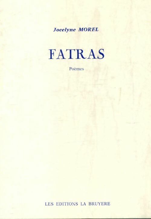 Fatras - Jocelyne Morel - Livre
