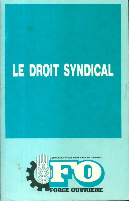 Le droit syndical - Collectif - Livre
