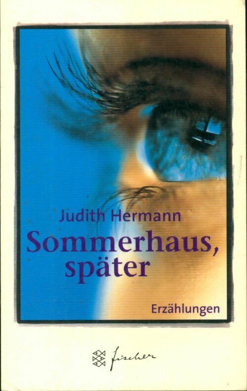 Sommerhaus, später - Judith Hermann - Livre