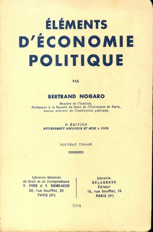 Éléments d'économie politique - Bertrand Nogaro - Livre