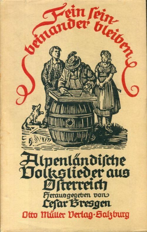 Fein sein beinander bleiben - Cesar Bresgen - Livre