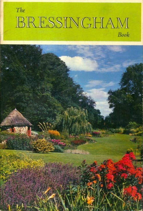 Bressingham : Gardens steam railways and engines - Collectif - Livre