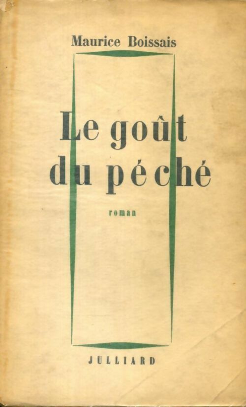 Le goût du péché - Maurice Boissais - Livre