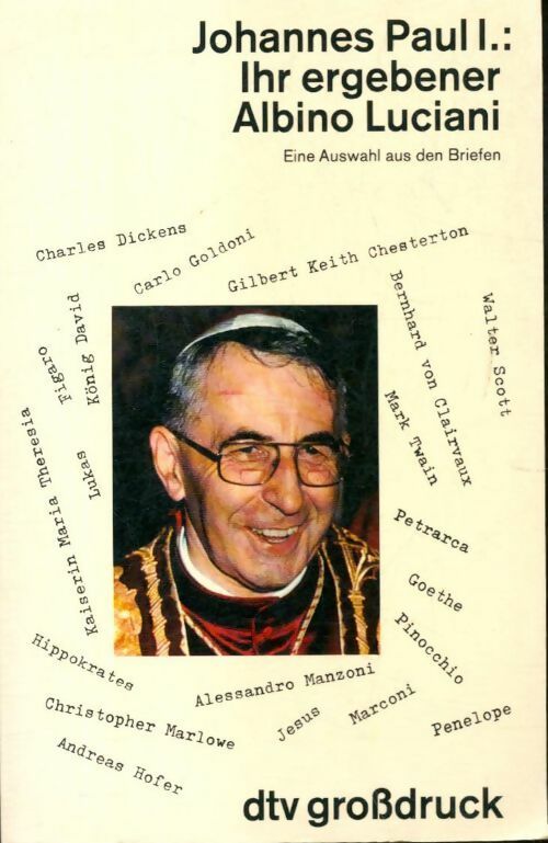 Johannes Paul I : Ihr ergebener - Albino Luciani - Livre