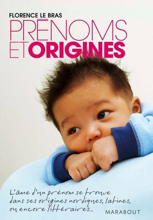 Prénoms et origines - Florence Le Bras - Livre