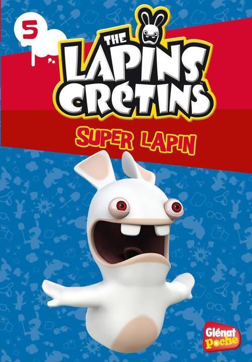 The lapins crétins Tome V : Super lapin - Fabrice Ravier - Livre