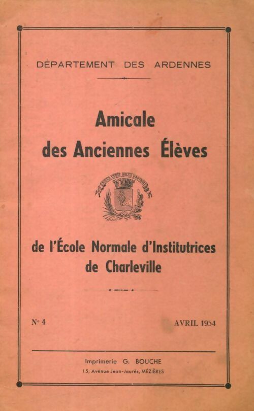 Amicale des anciennes élèves de l'école normale d'institutrices de Charleville - Collectif - Livre