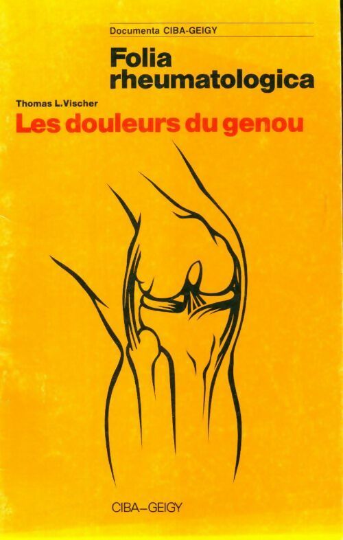 Les douleurs du genou - Thomas L Vischer - Livre