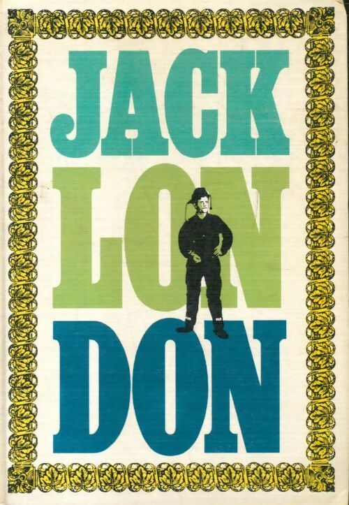 Oeuvres Tome II : Romans du grand Nord - Jack London - Livre