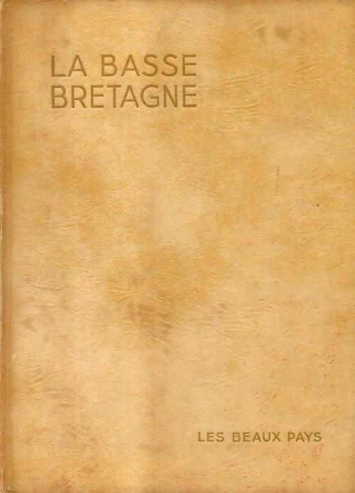 La Basse-Bretagne - Auguste Dupouy - Livre