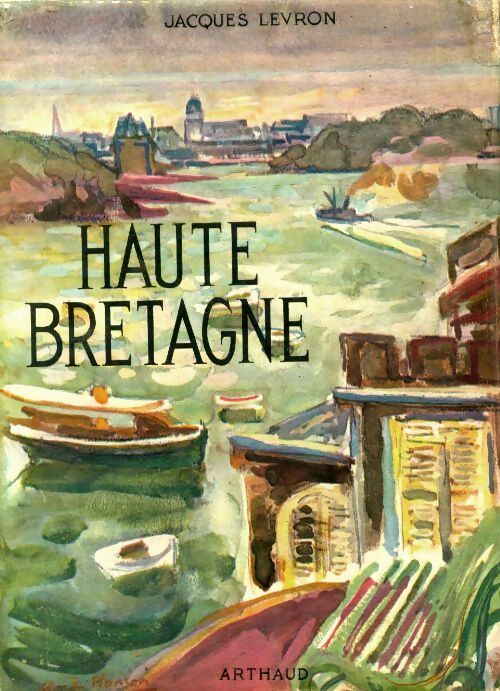 Haute Bretagne - Jacques Levron - Livre