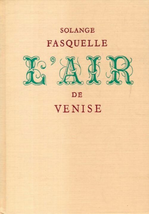 L'air de Venise - Solange Fasquelle - Livre
