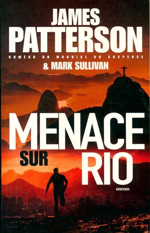 Menace sur Rio - James Patterson, Mark Sullivan - Livre