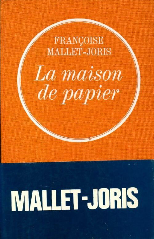 La maison de papier - Françoise Mallet-Joris - Livre