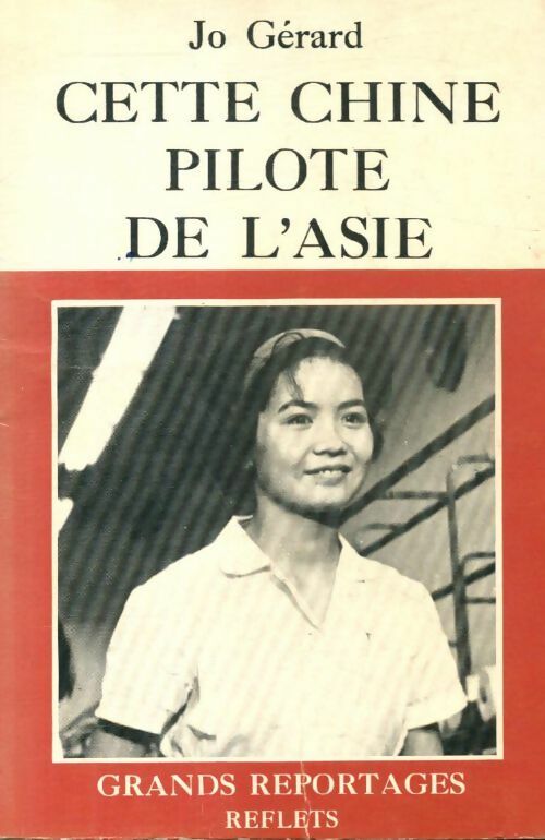 Cette Chine pilote de l'Asie - Jo Gérard - Livre