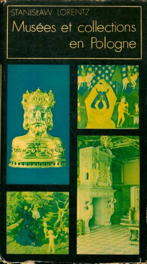 Musées et collections en Pologne - Stanislaw Lorentz - Livre
