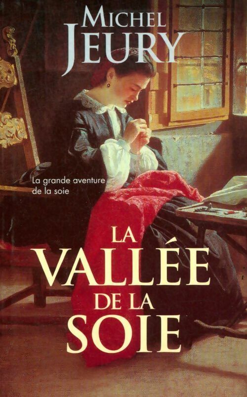 La vallée de la soie - Michel Jeury - Livre