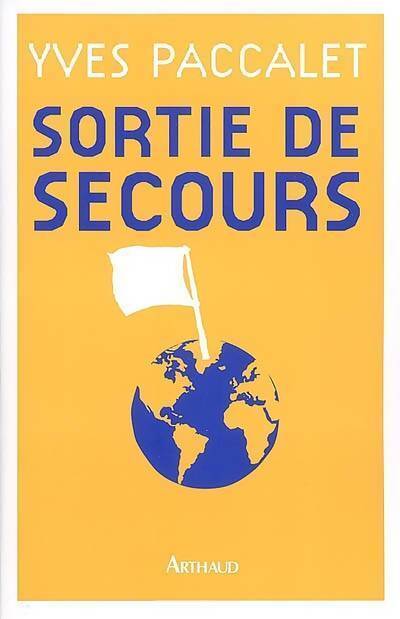 Sortie de secours - Yves Paccalet - Livre