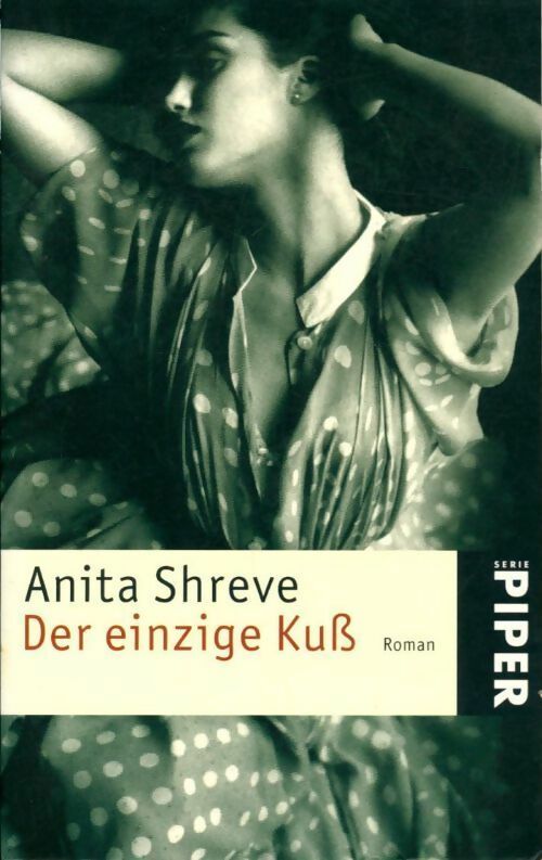 Der einzige kuß - Anita Shreve - Livre