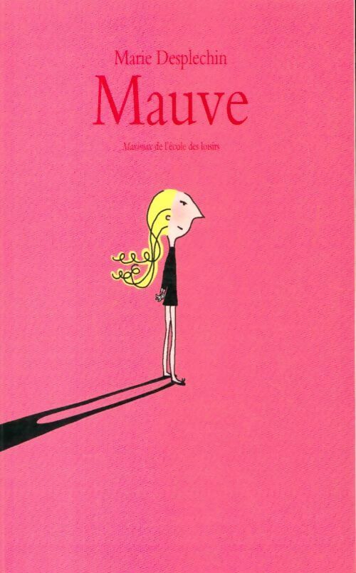 Mauve - Marie Desplechin - Livre