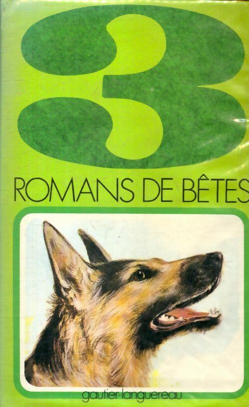 3 romans de bêtes - Collectif - Livre