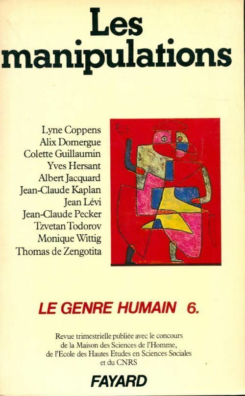 Le genre humain Tome VI : Les manipulations - Collectif - Livre