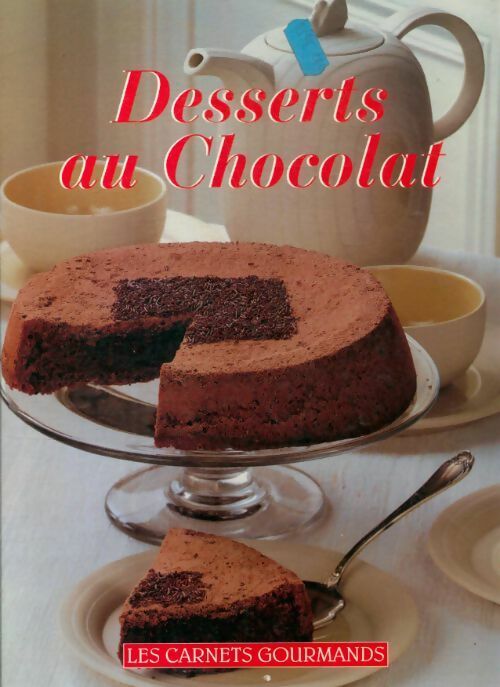 Desserts au chocolat - Nathalie Le Foll - Livre