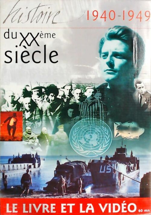 Histoire du XXe siècle : 1940-1949 - Collectif - Livre