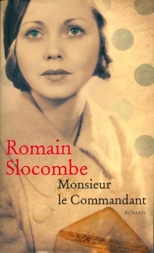 Monsieur le commandant - Romain Slocombe - Livre