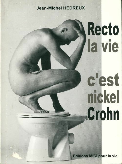 Recto la vie, c'est nickel crohn - Jean-Michel Hedreux - Livre