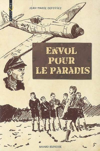 Envol pour le paradis - Jean-Marie Defossez - Livre