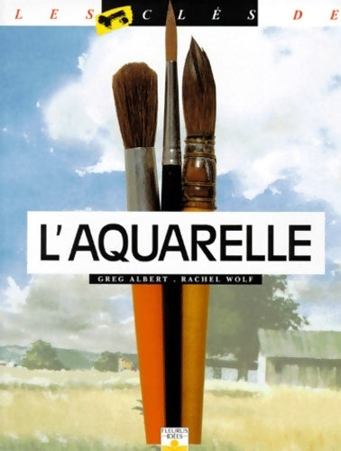 L'aquarelle - Greg Albert - Livre