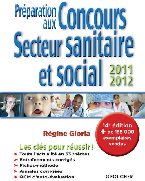 Préparation aux concours secteur sanitaire et social 2011-2012 - Régine Gioria - Livre