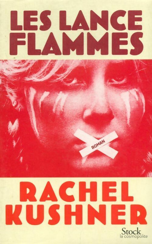 Les lance-flammes - Rachel Kushner - Livre