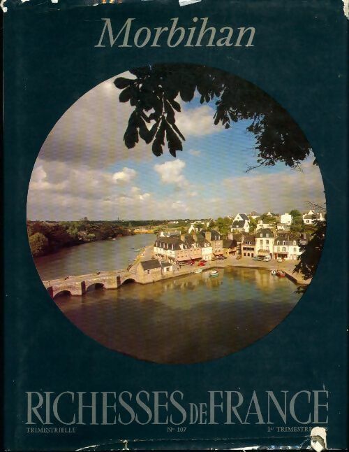 Richesses de France n°107 : Morbihan - Collectif - Livre