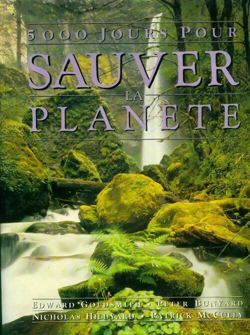5000 jours pour sauver la planète - Edward Goldsmith - Livre