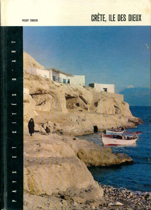 Crête, île des dieux - Freddy Tondeur - Livre