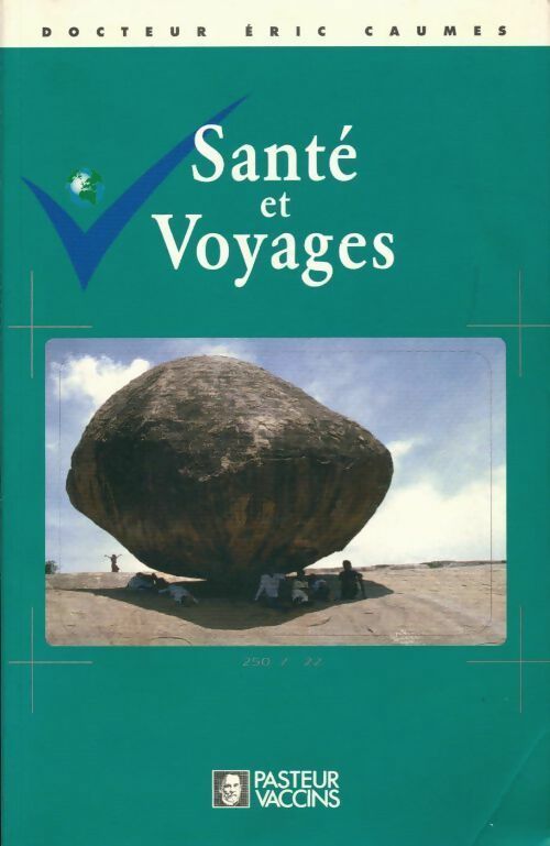 Santé et voyages - Eric Caumes - Livre