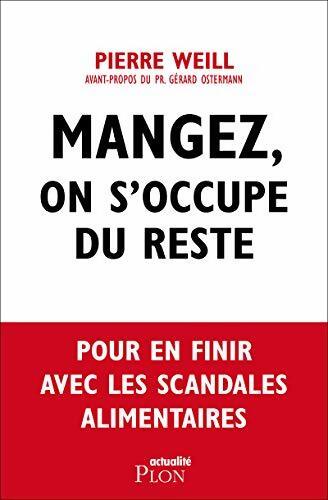 Mangez, on s'occupe du reste - Pierre Weill - Livre