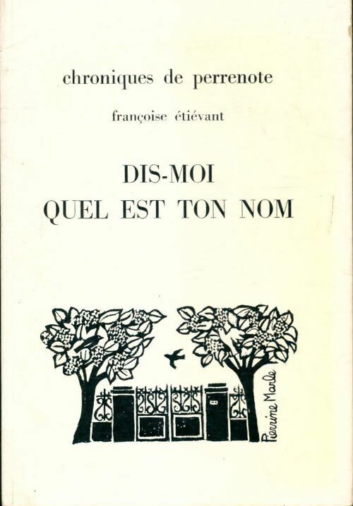 Dis-moi quel est ton nom - Françoise Étiévant - Livre