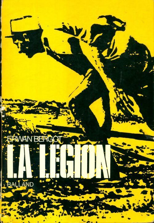La légion - Erwan Bergot - Livre