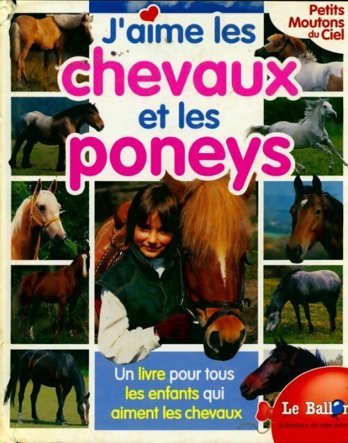 J'aime les chevaux et les poneys - Ton Van Eerbeek - Livre
