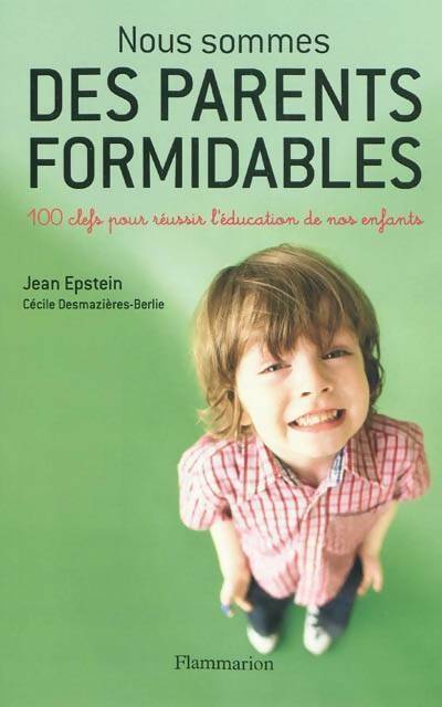 Nous sommes des parents formidables - Jean Epstein - Livre