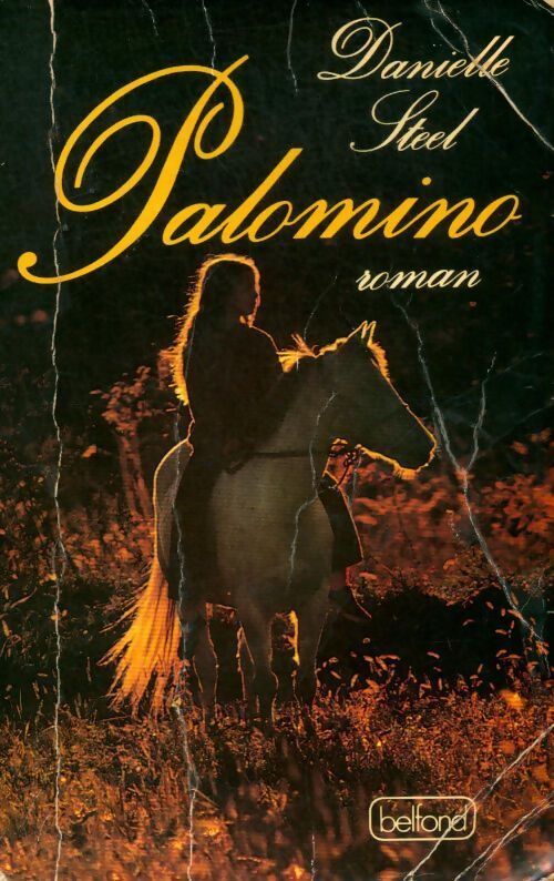 Palomino - Danielle Steel - Livre