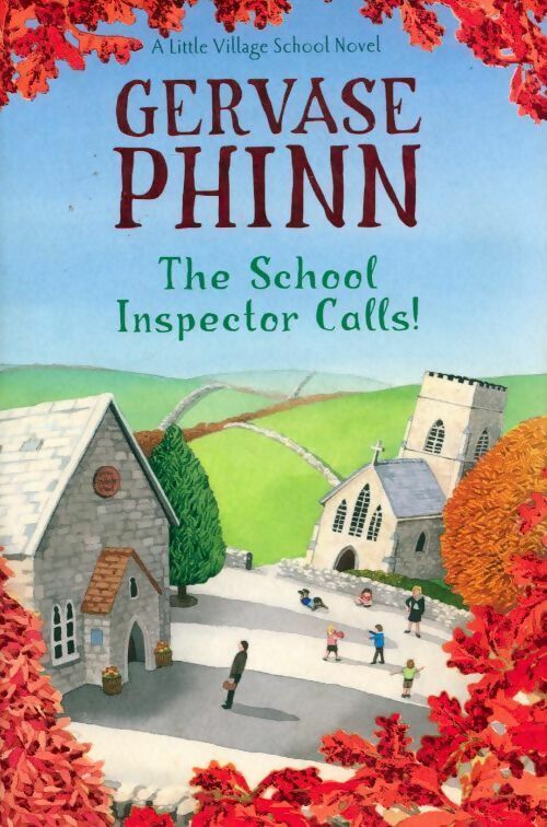 The school inspector calls ! - Gervase Phinn - Livre
