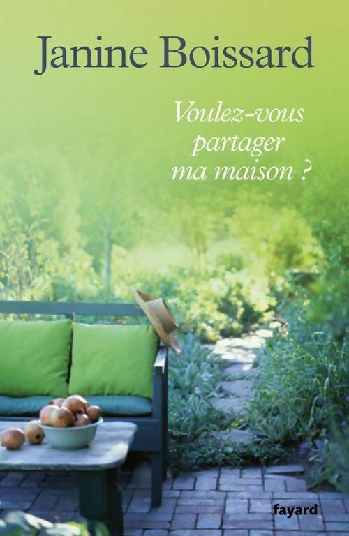 Voulez-vous partager ma maison ? - Janine Boissard - Livre