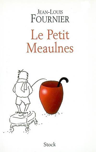 Le petit Meaulnes - Jean-Louis Fournier - Livre
