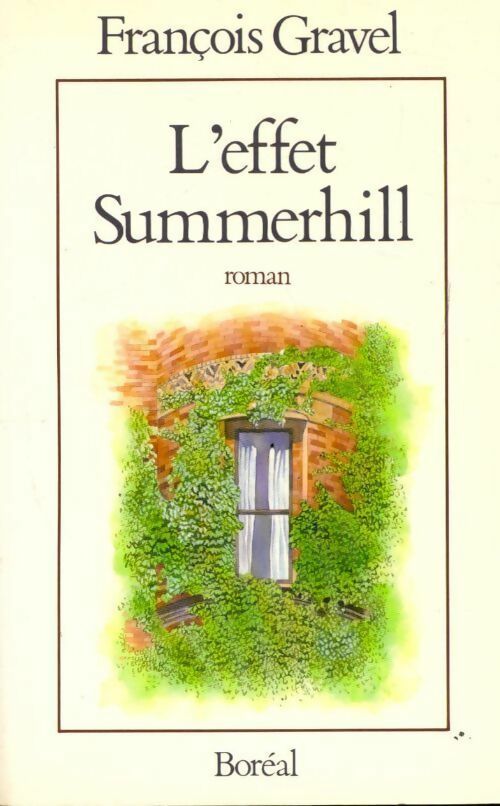 L'effet Summerhill - François Gravel - Livre