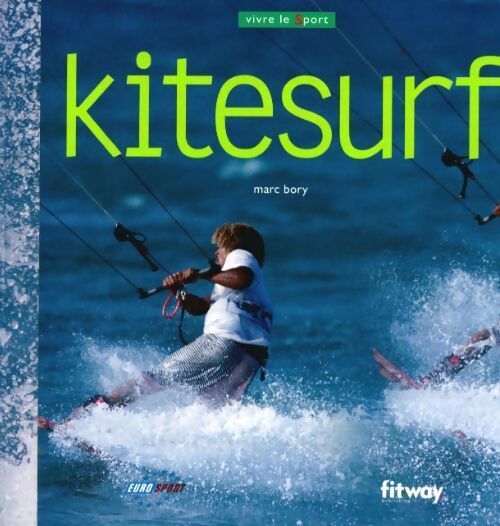 Kitesurf - Marc Bory - Livre