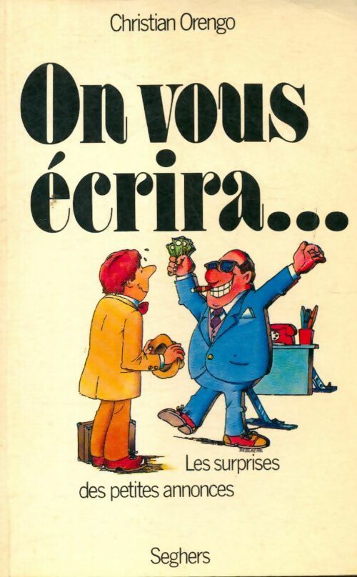 On vous écrira : Les surprises des petites annonces - Christian Orengo - Livre